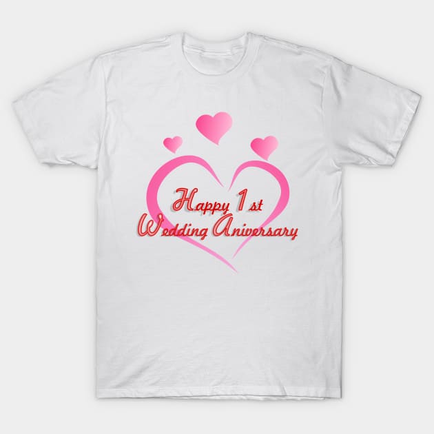 Happy 1st wedding anniversary T-Shirt by namifile.design